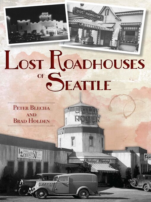 Cover image for Lost Roadhouses of Seattle